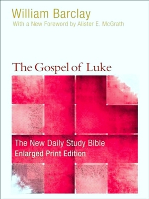 Seller image for New Daily Study Bible-The Gospel Of Luke for sale by Collectors' Bookstore