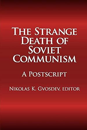 Seller image for The Strange Death of Soviet Communism: A Postscript (The National Interest Series) for sale by WeBuyBooks