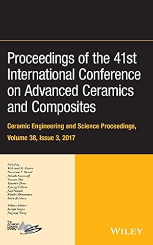 Bild des Verkufers fr Proceedings of the 41st International Conference on Advanced Ceramics and Composites, Volume 38, Issue 3: Ceramic Engineering and Science Proceedings: 614 zum Verkauf von WeBuyBooks