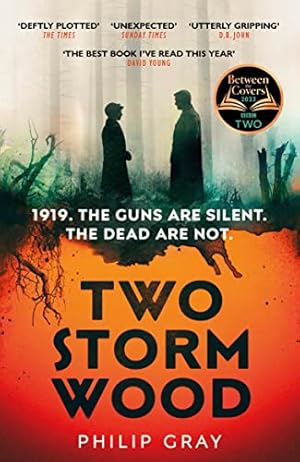 Image du vendeur pour Two Storm Wood: Uncover an unsettling mystery of World War One in the The Times Thriller of the Year mis en vente par WeBuyBooks