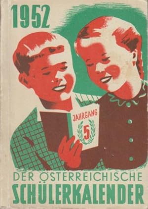 Der Österreichische Schülerkalender 1952. 5. Jahrgang.