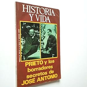 Prieto y los borradores secretos de José Antonio (Historia y Vida, nº 88. Agosto 1975)