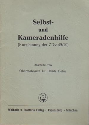 Bild des Verkufers fr Selbst- und Kameradenhilfe (Kurzfassung der ZDv 49 20) / Ulrich Helm zum Verkauf von Bcher bei den 7 Bergen