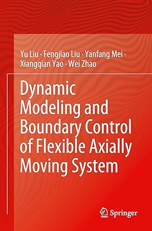 Bild des Verkufers fr Dynamic Modeling and Boundary Control of Flexible Axially Moving System zum Verkauf von moluna