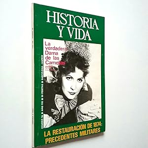Seller image for La verdadera Dama de las Camelias. La restauracin de 1874: precedentes militares (Historia y Vida, n 86. Mayo 1975) for sale by MAUTALOS LIBRERA