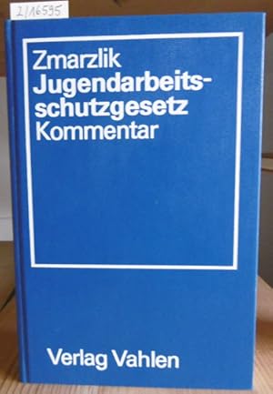 Bild des Verkufers fr Jugendarbeitsschutzgesetz. Kommentar. zum Verkauf von Versandantiquariat Trffelschwein