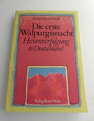 Bild des Verkufers fr Die erste Walpurgisnacht. Hexenverfolgung in Deutschland. zum Verkauf von Antiquariat Maralt