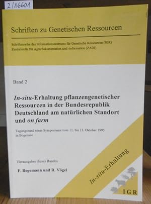 Immagine del venditore per In-situ-Erhaltung pflanzengenetischer Ressourcen in der Bundesrepublik Deutschland am natrlichen Standort und on farm. Tagungsband eines Symposiums vom 11. bis 13. Oktober 1995 in Bogensee. venduto da Versandantiquariat Trffelschwein