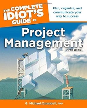 Bild des Verkufers fr The Complete Idiot's Guide to Project Management, 5th Edition zum Verkauf von WeBuyBooks 2