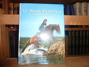 Bild des Verkufers fr Le cheval d'extrieur. L'duquer. Le dresser. zum Verkauf von Librairie Le Jardin des Muses