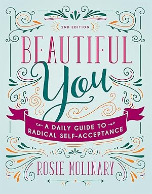 Bild des Verkufers fr Beautiful You: A Daily Guide to Radical Self-Acceptance zum Verkauf von moluna