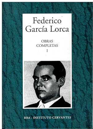 Seller image for OBRAS COMPLETAS. Edicin de Miguel Garca-Posada. Vol. I. INTRODUCCIN / LIBRO DE POEMAS / PRIMERAS CANCIONES / SUITES / OTROS POEMAS DEL LIBRO DE SUITES / POEMA DEL CANTE JONDO / CANCIONES 1921-1924 / PRIMER ROMANCERO GITANO, 1924-1927 / ODAS / POEMAS SUELTOS / POEMAS EN PORSA / POETA EN NUEVA YORK / DE "TIERRA Y LUNA" / POEMAS SUELTOS II / DIVN DEL TAMARIT / SEIS POEMAS GALEGOS / LLANTO POR IGNACIO SNCHEZ MEJAS / SONETOS / POEMAS SUELTOS III / POESA VARIA. for sale by angeles sancha libros