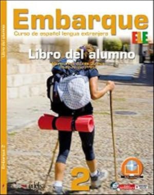 Seller image for Embarque ELE.Curso de espaol lengua extranjera. Libro del alumno for sale by Libros Sargantana