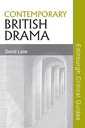 Bild des Verkufers fr Contemporary British Drama (Edinburgh Critical Guides to Literature) zum Verkauf von WeBuyBooks