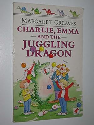 Bild des Verkufers fr Charlie, Emma and the Juggling Dragons zum Verkauf von WeBuyBooks