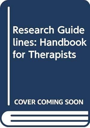 Bild des Verkufers fr Research Guidelines: Handbook for Therapists zum Verkauf von WeBuyBooks