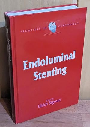 Endoluminal Stenting (Frontiers in Cardiology)