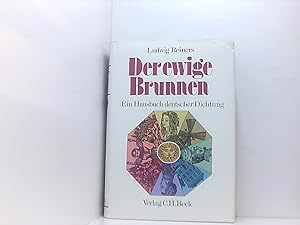 Bild des Verkufers fr Der ewige Brunnen. Ein Hausbuch deutscher Dichtung. ein Hausbuch deutscher Dichtung zum Verkauf von Book Broker