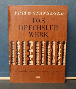 Bild des Verkufers fr Das Drechslerwerk Ein Fachbuch fr Drechsler, Lehrer und Architekten. Auch ein Beitrag zur Stilgeschichte des Hausrats. zum Verkauf von Eugen Kpper