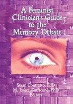 Seller image for A Feminists Clinician's Guide to the Memory Debate for sale by Collectors' Bookstore