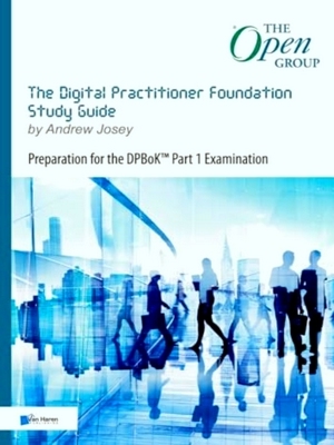 Immagine del venditore per The Open Group Series - The Digital Practitioner Foundation Study Guide venduto da Collectors' Bookstore