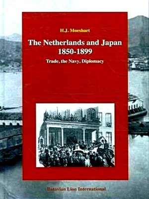 Seller image for The Netherlands and Japan 1850-1899 for sale by Collectors' Bookstore