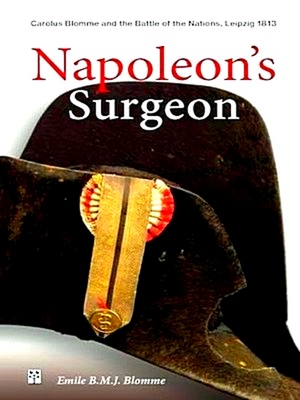 Immagine del venditore per Napoleon's Surgeon venduto da Collectors' Bookstore