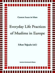 Immagine del venditore per Current Issues in Islam 3 - Everyday Life Practices of Muslims in Europe venduto da Collectors' Bookstore