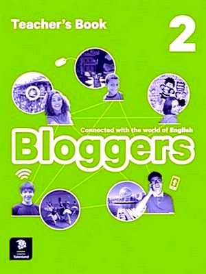 Imagen del vendedor de Bloggers 2 - Bloggers 2 - Teacher's Book A2 Teacher's Book a la venta por Collectors' Bookstore