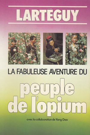Imagen del vendedor de La fabuleuse aventure du peuple de l'opium a la venta por Le Petit Livraire