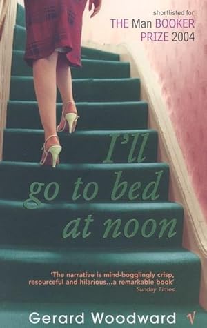 Seller image for I'll Go To Bed At Noon for sale by AHA-BUCH GmbH