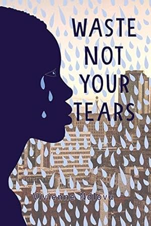 Bild des Verkufers fr Waste Not Your Tears zum Verkauf von WeBuyBooks