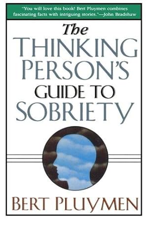 Seller image for The Thinking Person's Guide to Sobriety for sale by WeBuyBooks