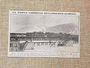 Seller image for Il nuovo ponte sul Tagliamento nel 1914 Ferrovia Spilimbergo - Gemona Ferrovie for sale by LIBRERIA IL TEMPO CHE FU