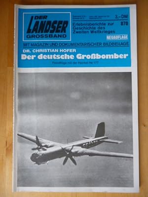 Der Landser. Grossband 870. Neuauflage. Der deutsche Großbomber. Feindflüge mit der Heinkel He 17...