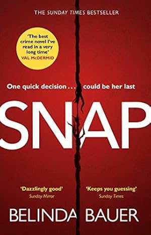 Image du vendeur pour Snap: The astonishing Sunday Times bestseller and BBC Between the Covers Book Club pick mis en vente par WeBuyBooks