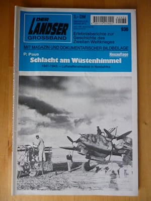 Der Landser. Grossband 936. Neuauflage. Schlacht am Wüstenhimmel. 1941 - 1943. Luftwaffeneinsätze...