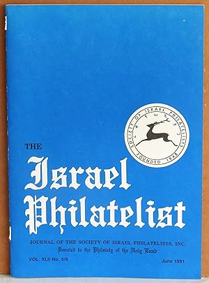 Seller image for The Israel Philatelist: Journal of the Society of Israel Philatelists: Vol. XLII No. 5/6 June 1991 for sale by Argyl Houser, Bookseller