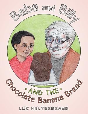 Seller image for Baba and Billy and the Chocolate Banana Bread for sale by GreatBookPricesUK