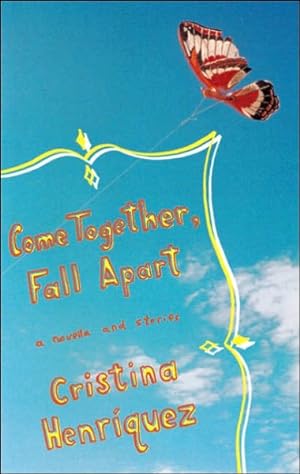 Bild des Verkufers fr Come Together, Fall Apart : A Novella and Stories zum Verkauf von GreatBookPricesUK