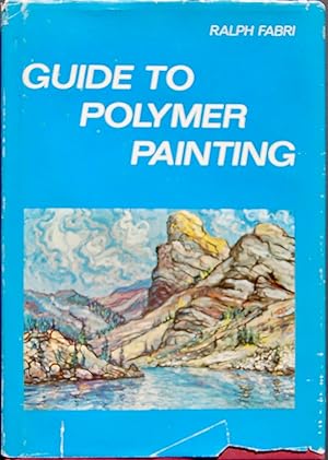 Seller image for Guide to Polymer Painting for sale by knew_4_you