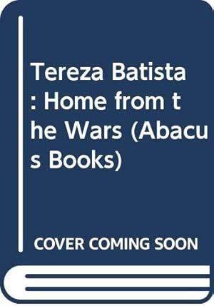 Bild des Verkufers fr Tereza Batista: Home from the Wars zum Verkauf von WeBuyBooks