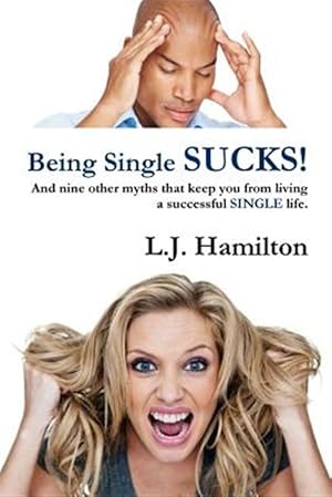 Imagen del vendedor de Being Single SUCKS! a la venta por GreatBookPricesUK