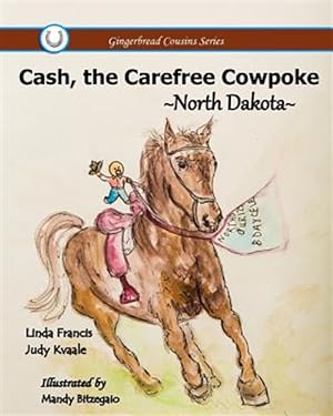 Bild des Verkufers fr Cash, the Carefree Cowpoke zum Verkauf von GreatBookPricesUK