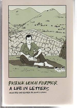 Image du vendeur pour Patrick Leigh Fermor: A Life in Letters mis en vente par EdmondDantes Bookseller