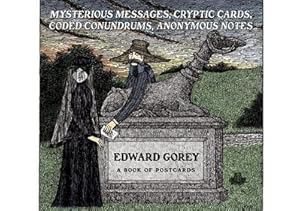 Immagine del venditore per Edward Gorey Mysterious Messages Cryptic Cards Coded Conundrums Anonymous Notes Book of Postcards venduto da Smartbuy