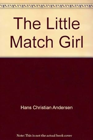 Bild des Verkufers fr The Little Match Girl zum Verkauf von WeBuyBooks