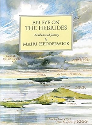 Bild des Verkufers fr An Eye on the Hebrides: An Illustrated Journey zum Verkauf von WeBuyBooks