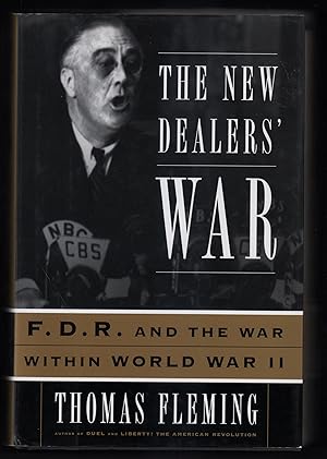 The New Dealers' War: Franklin D Roosevelt and the War Within World War II