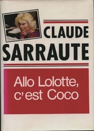 Seller image for All Lolotte c'est Coco for sale by Dmons et Merveilles